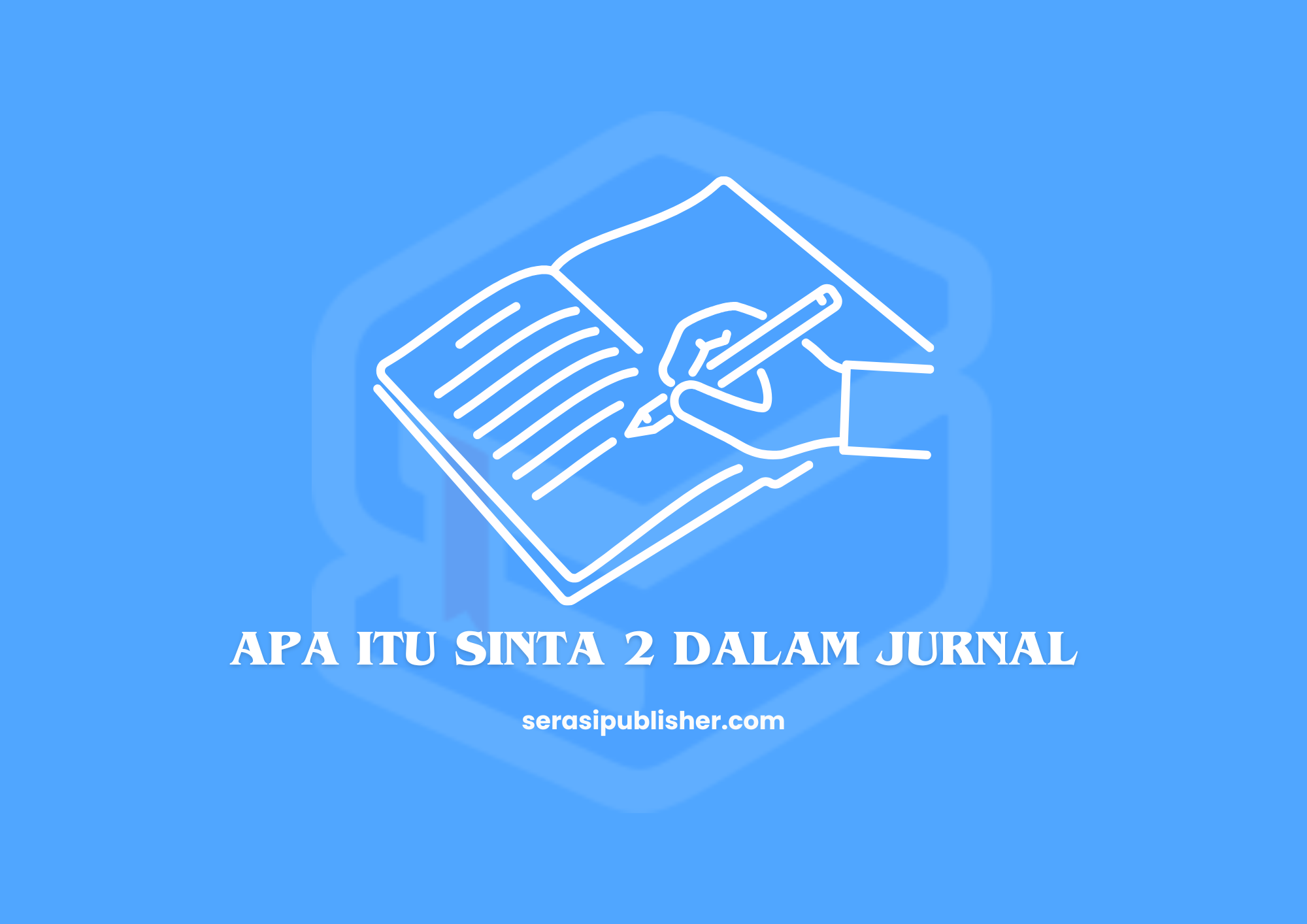 Apa Itu Sinta 2 dalam Jurnal?