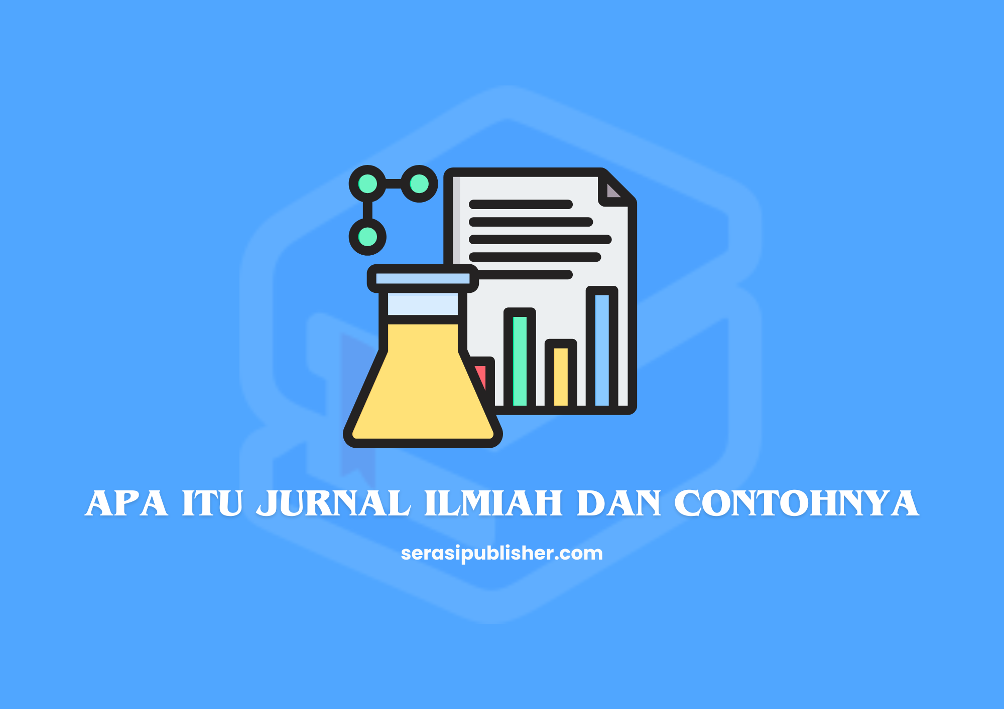Apa Itu Jurnal Ilmiah dan Contohnya