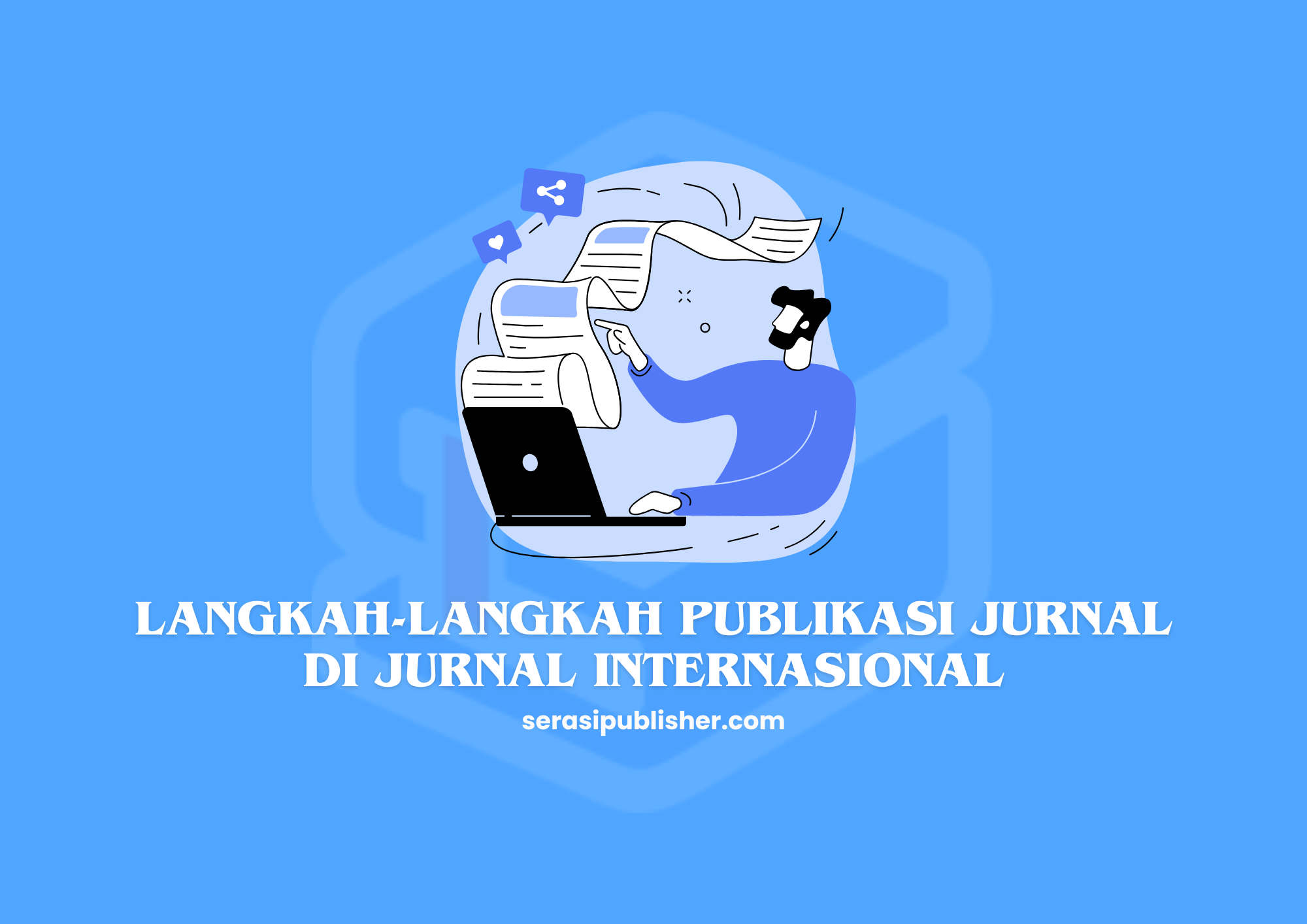 Langkah-langkah Publikasi Jurnal di Jurnal Internasional