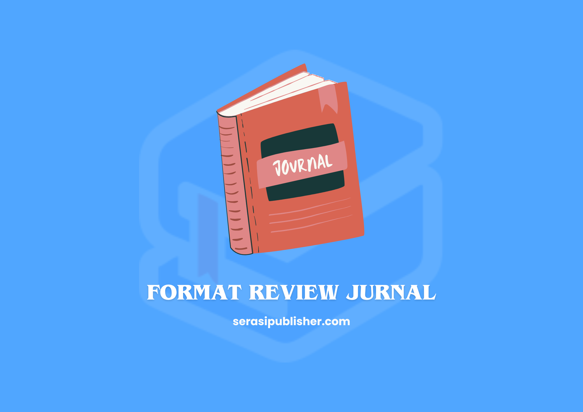 Format Review Jurnal yang Simpel Cek Langkah-langkah Sederhana dan Efektif Ini