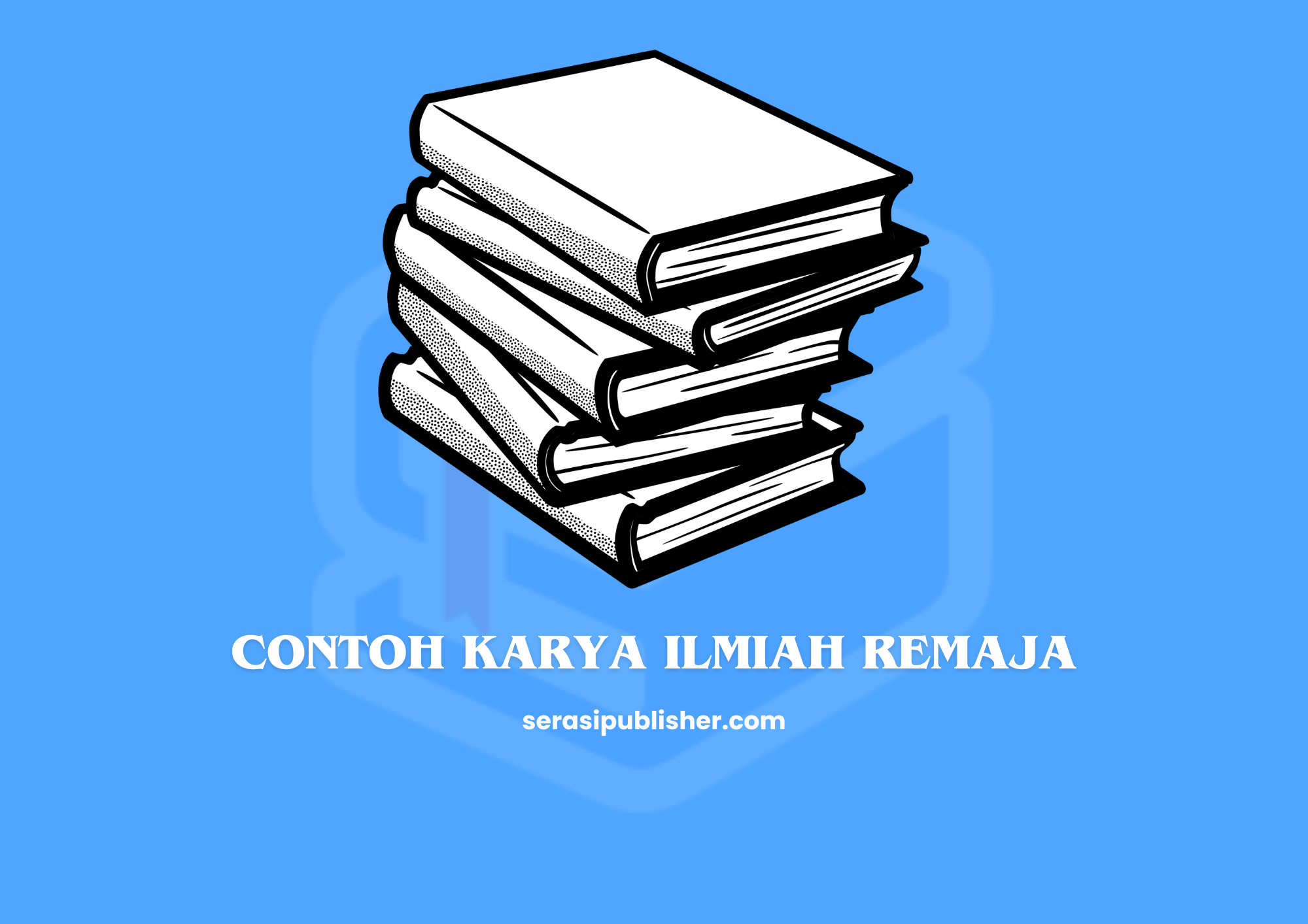 Inspirasi Contoh Karya Ilmiah Remaja