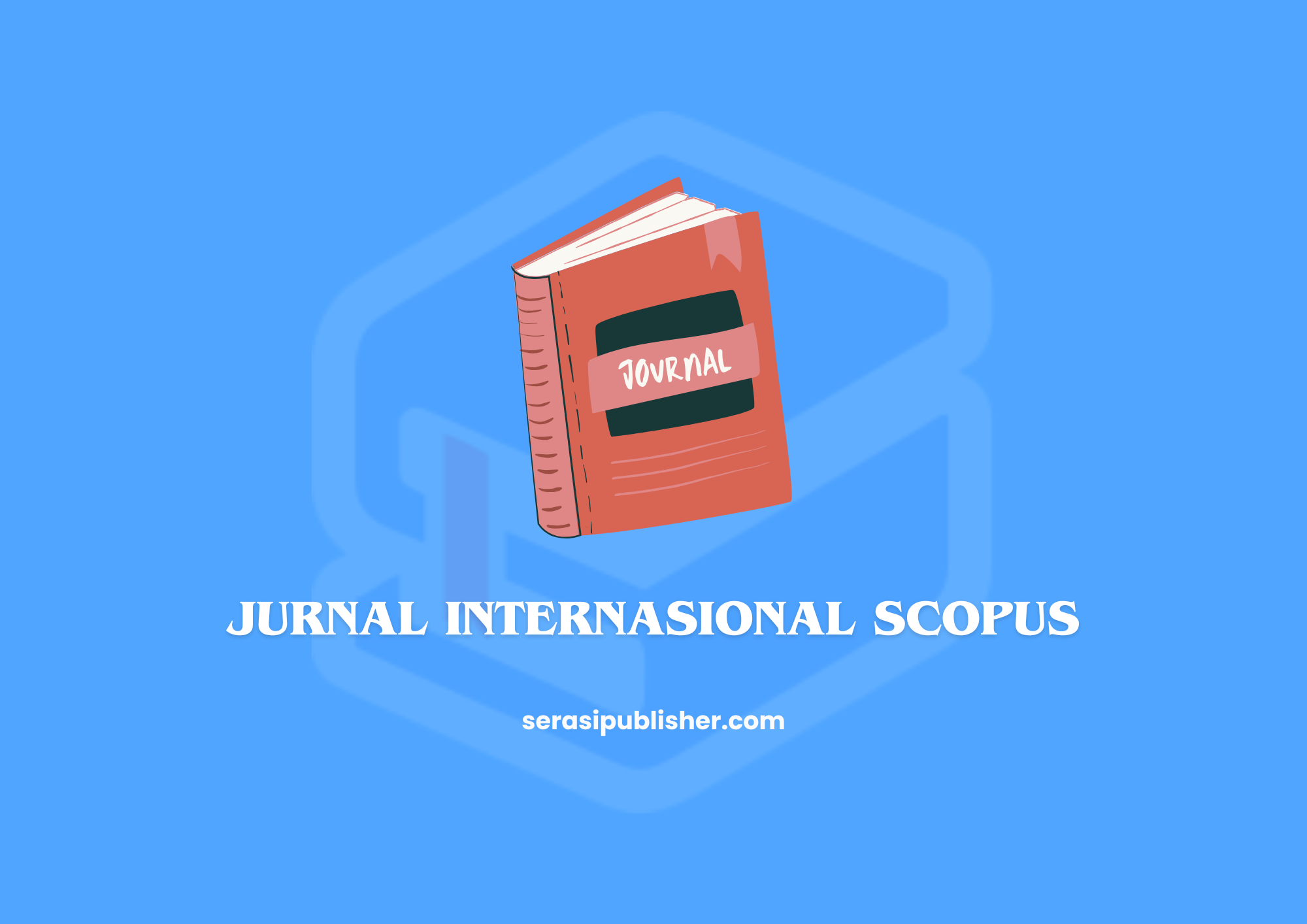 Jurnal Internasional Scopus Tips Untuk Publikasi Sukses