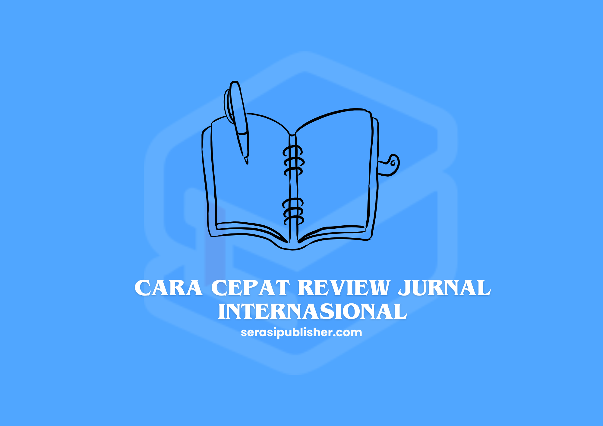 Cara Cepat Review Jurnal Internasional