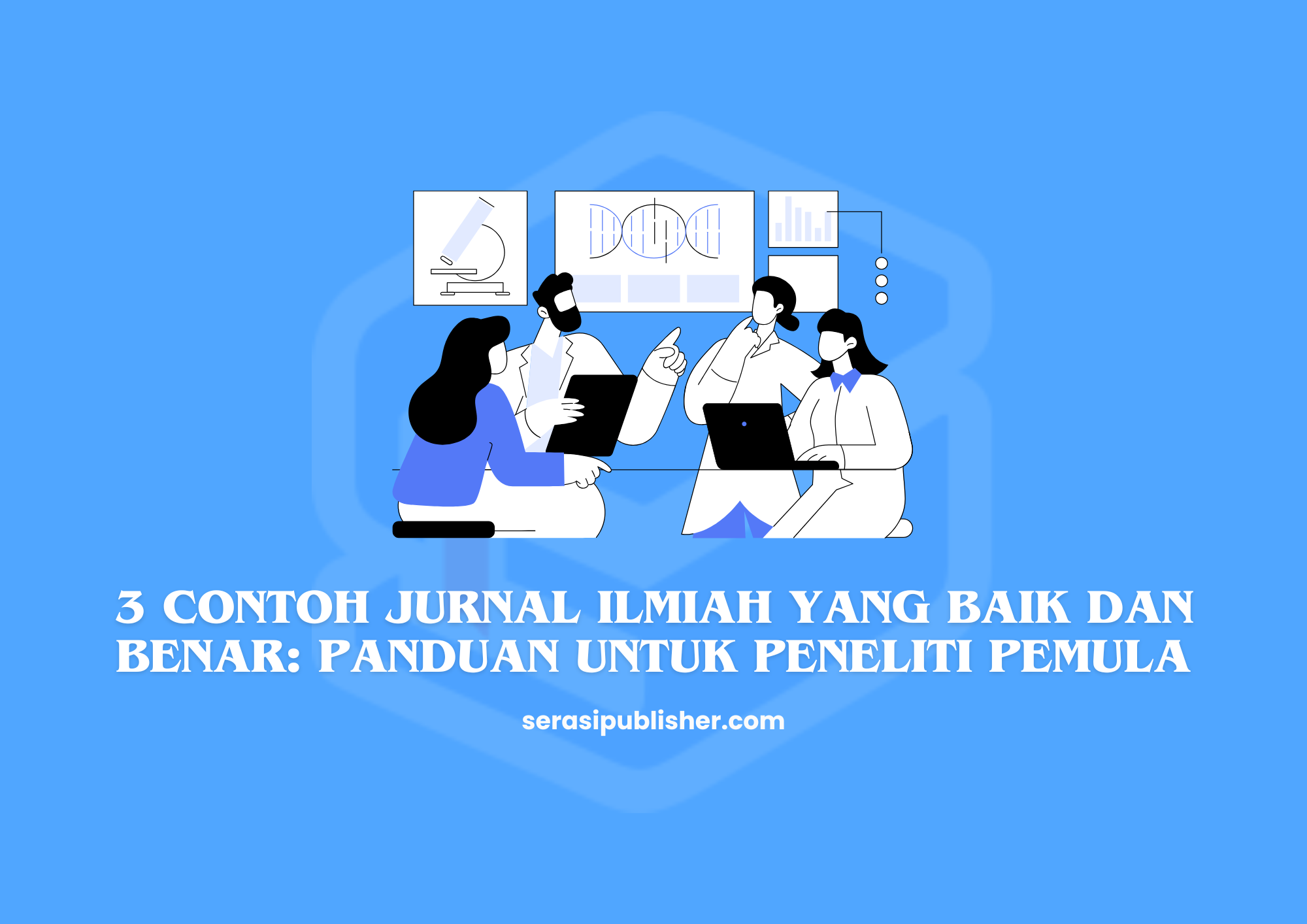 3 Contoh Jurnal Ilmiah yang Baik dan Benar Panduan untuk Peneliti Pemula