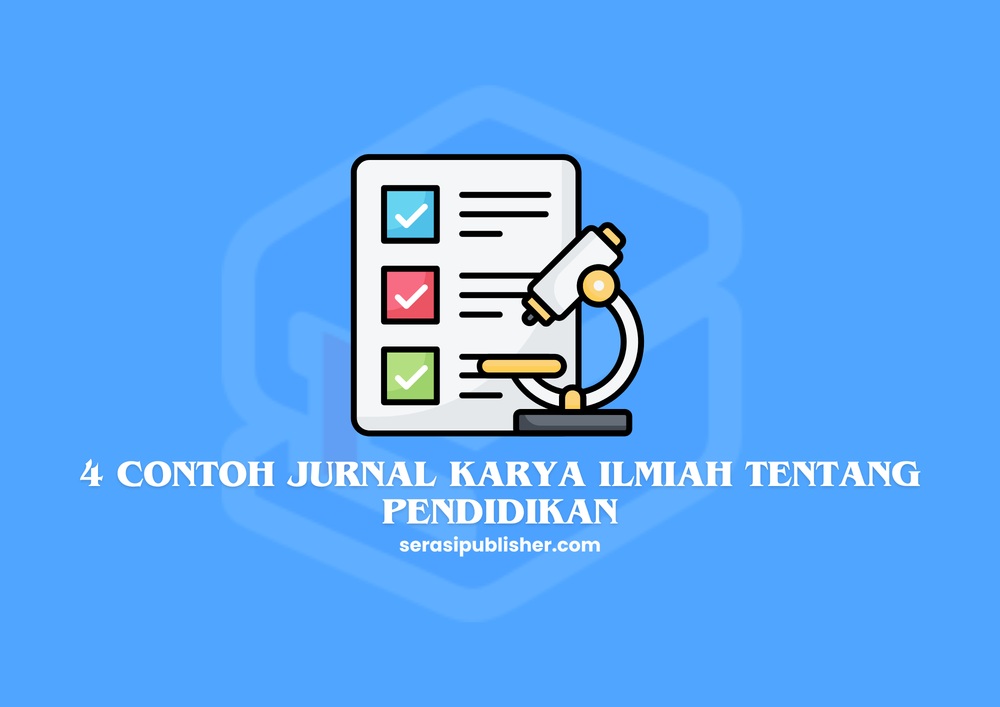 4 Contoh Jurnal Karya Ilmiah Tentang Pendidikan yang Inspiratif