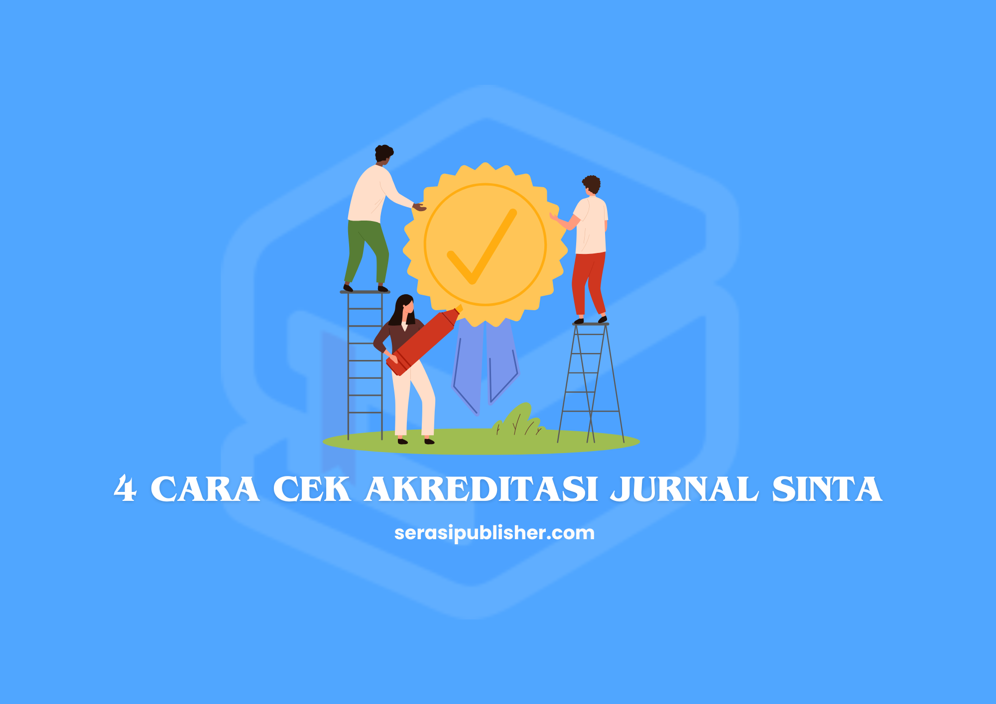 4 Cara Cek Akreditasi Jurnal SINTA