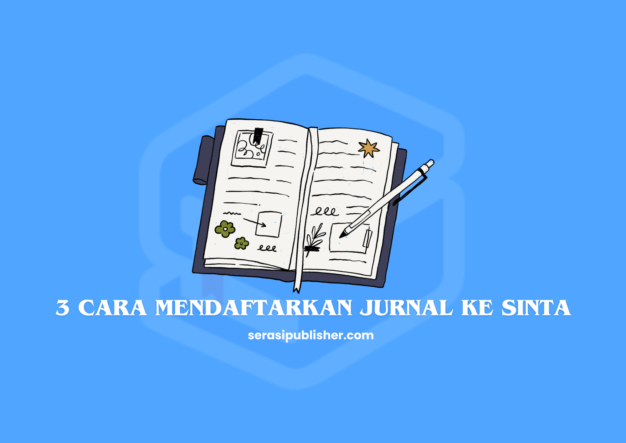 3 Cara Mendaftarkan Jurnal ke SINTA