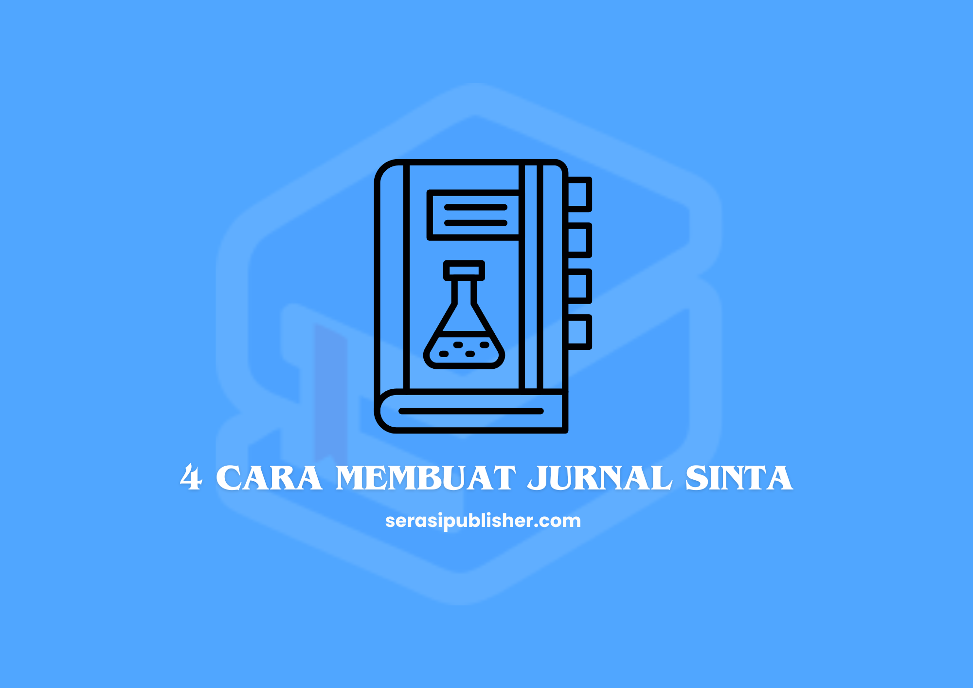 4 Cara Membuat Jurnal SINTA