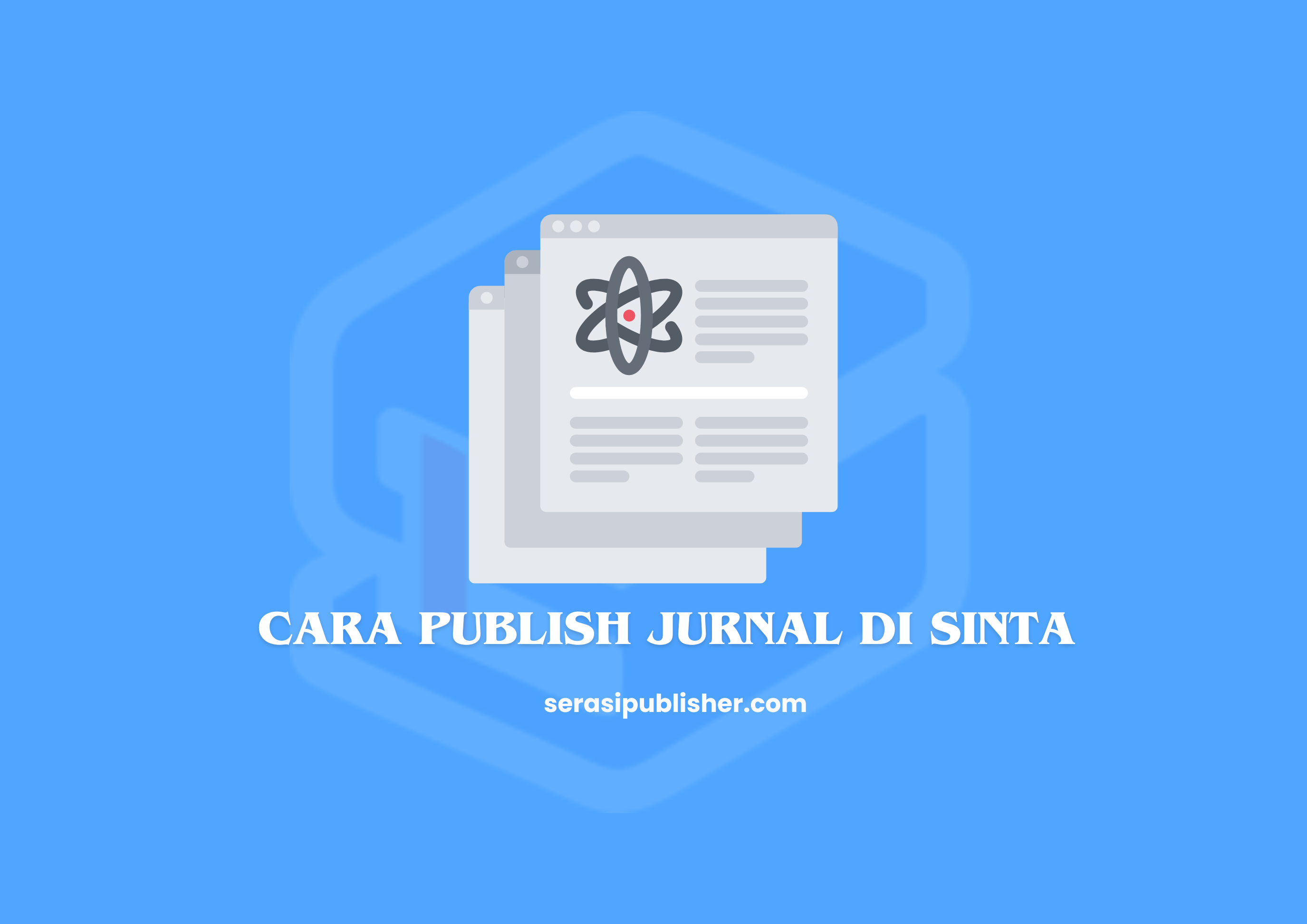 Cara Publish Jurnal di SINTA Langkah-Langkahnya