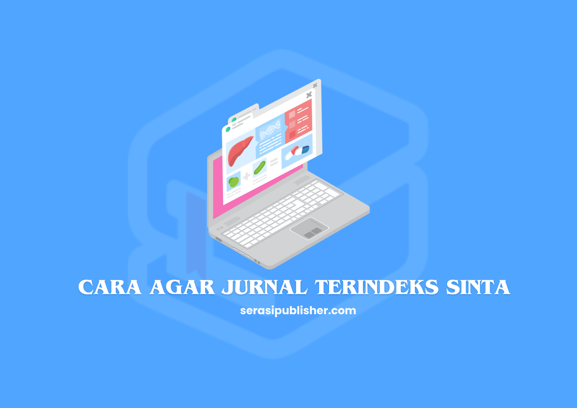 Cara agar Jurnal Terindeks Sinta