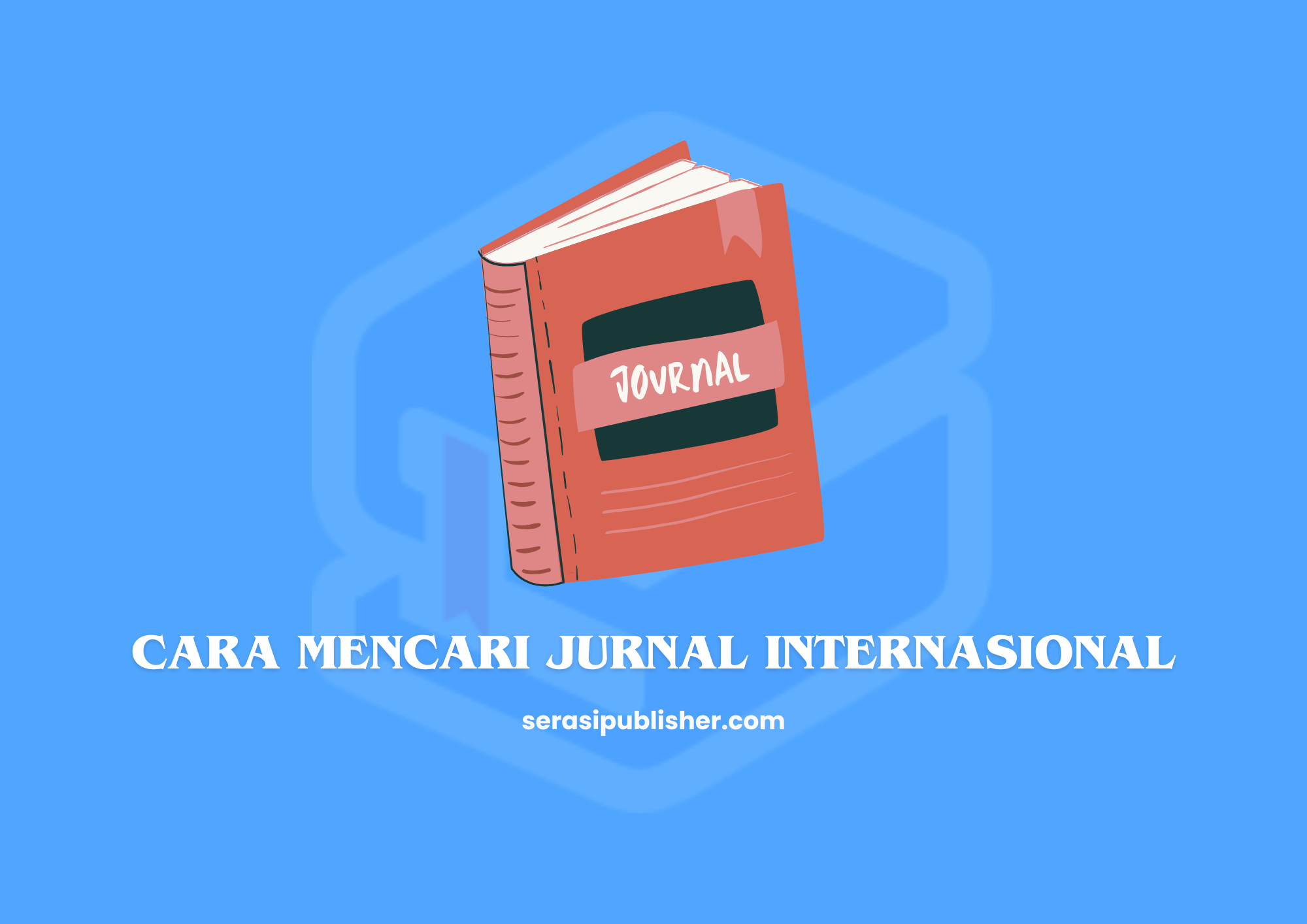 Tips Ampuh Cara Mencari Jurnal Internasional Berkualitas