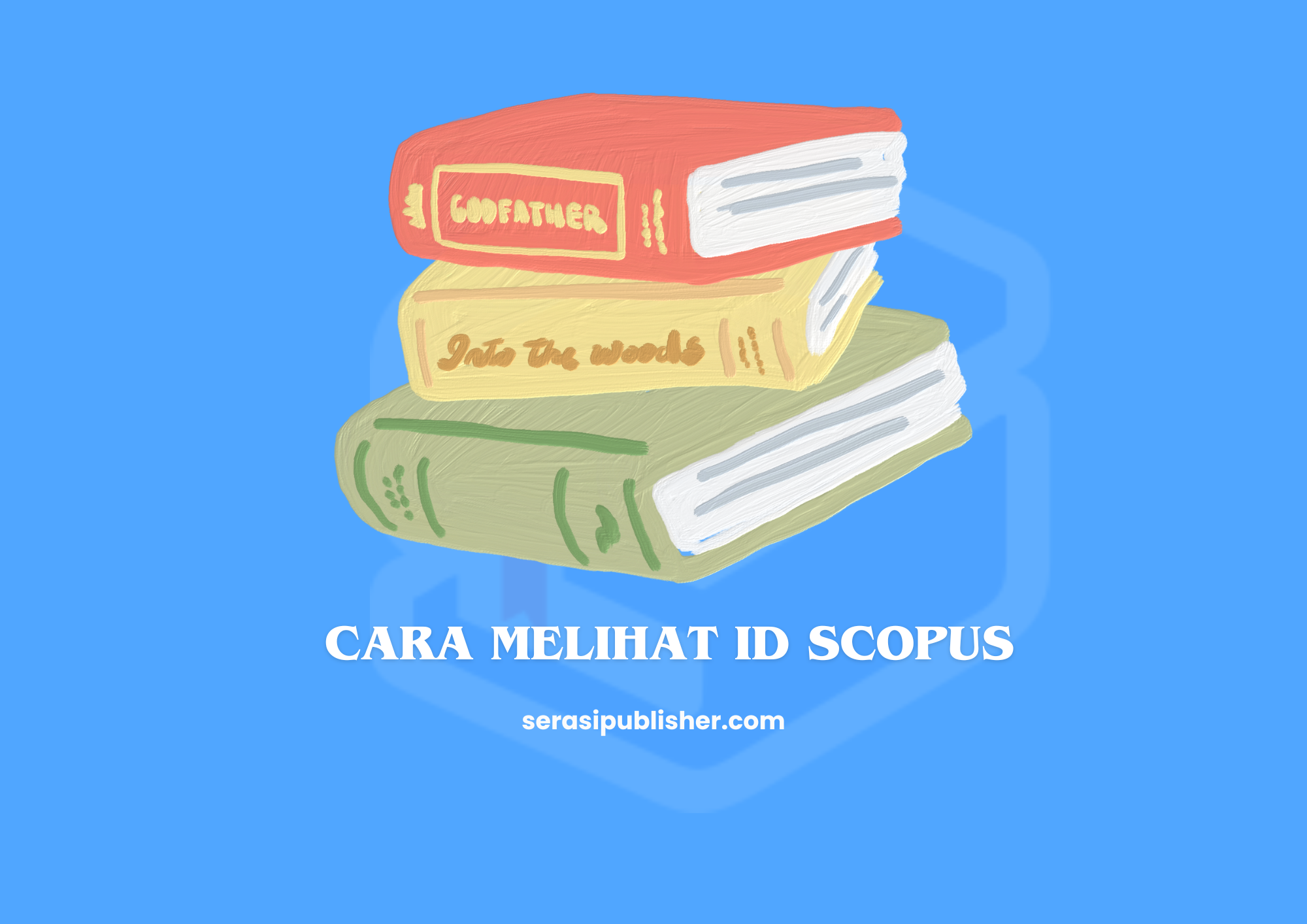 Langkah Mudah Cara Melihat ID Scopus, Ikuti Langkahnya