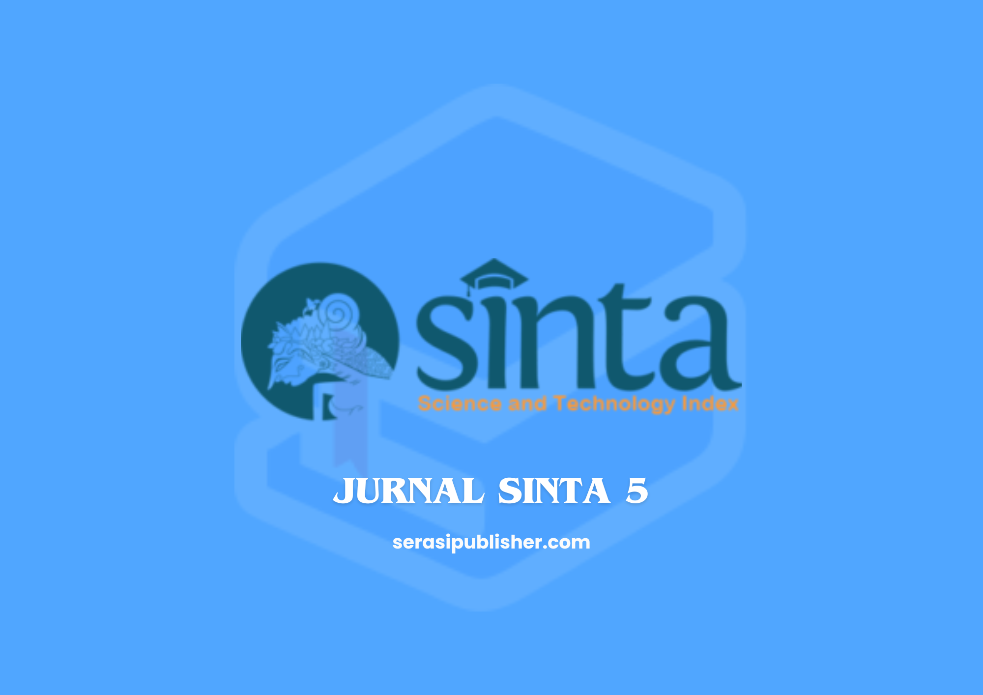 Panduan Lengkap Jurnal Sinta 5