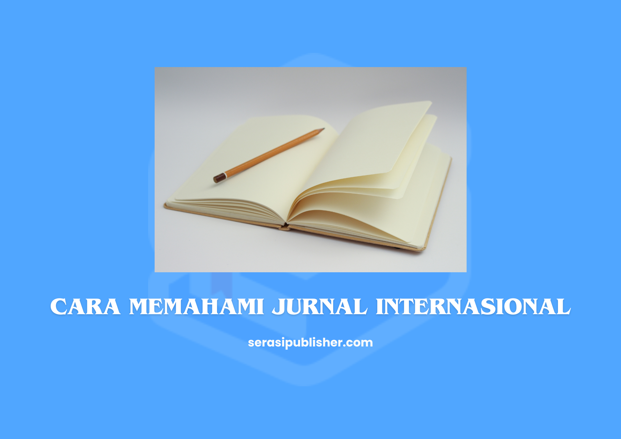 Cara Memahami Jurnal Internasional