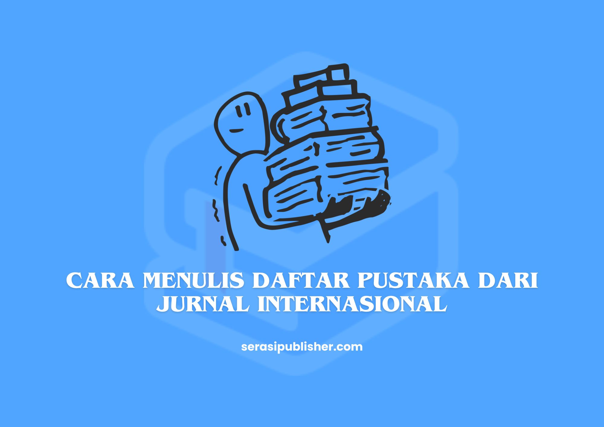 18 Cara Menulis Daftar Pustaka dari Jurnal Internasional