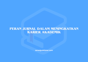 Peran Jurnal dalam Meningkatkan Karier Akademik (Canva)