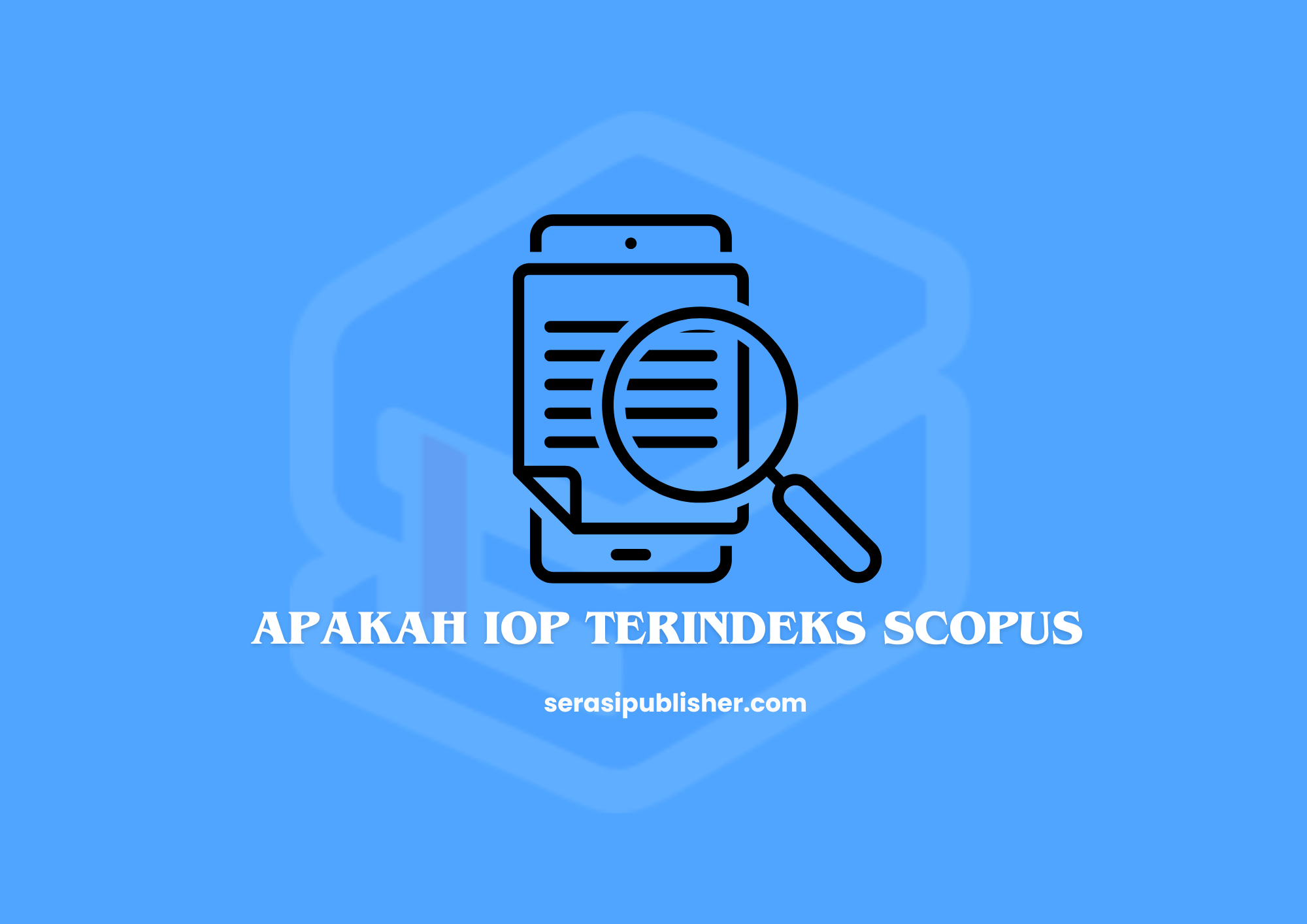 Apakah IOP Terindeks Scopus Internasional