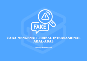 Cara Mengenali Jurnal Internasional Abal-Abal (Canva)