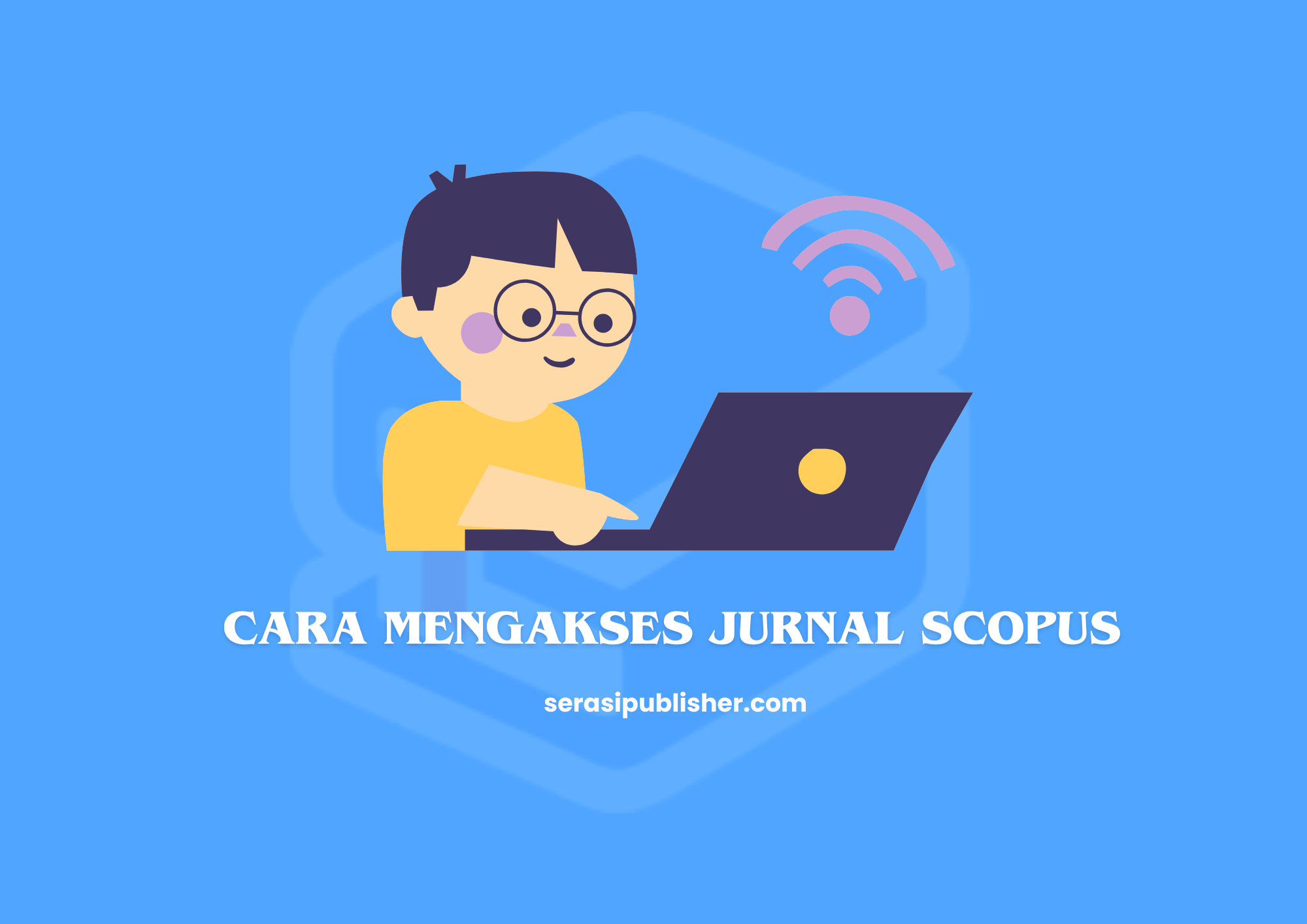 Cara Praktis Mengakses Jurnal Scopus dengan Cepat