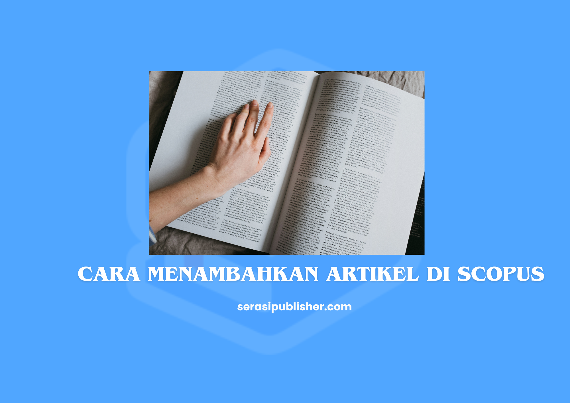 Pahami Cara Mudah Menambahkan Artikel di Scopus