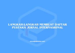 Langkah-Langkah Membuat Daftar Pustaka Jurnal Internasional (Canva)