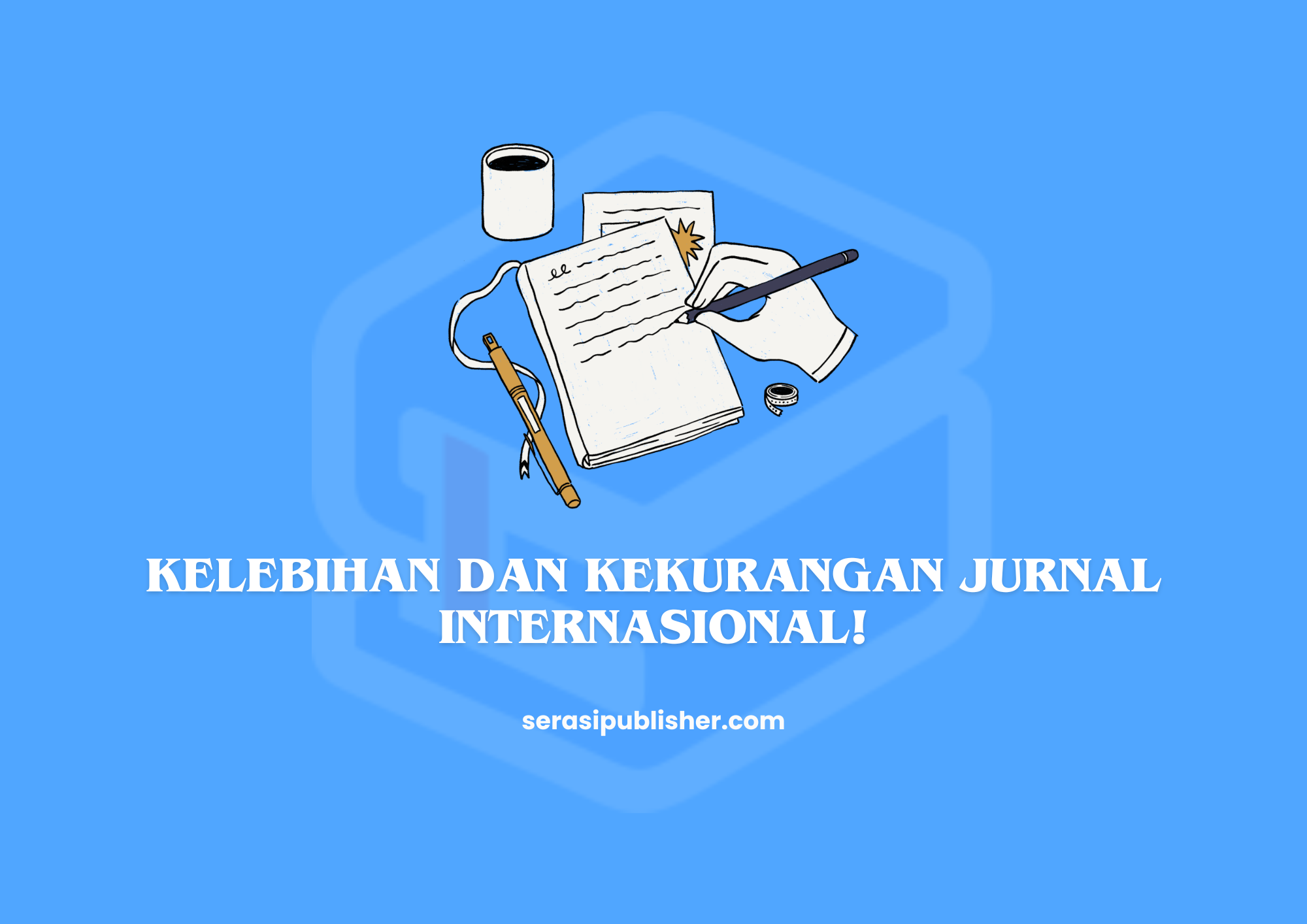 Kelebihan dan Kekurangan Jurnal Internasional!