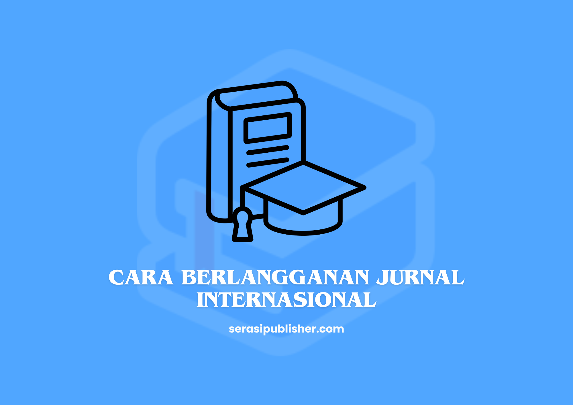 Cara Berlangganan Jurnal Internasional