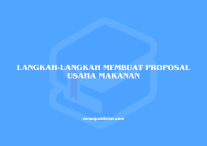 Langkah-Langkah Membuat Proposal Usaha Makanan (Canva)