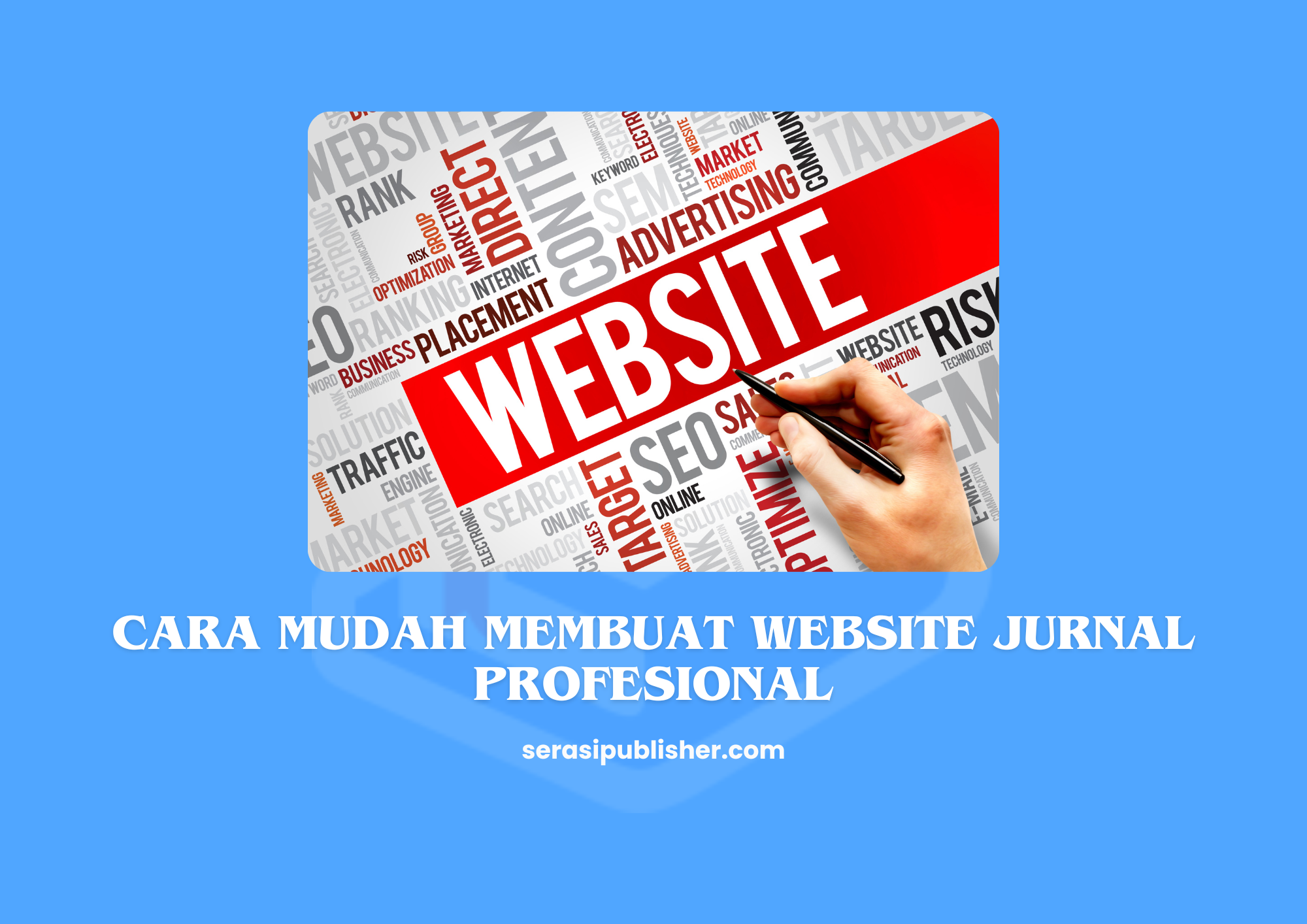 Cara Mudah Membuat Website Jurnal Profesional