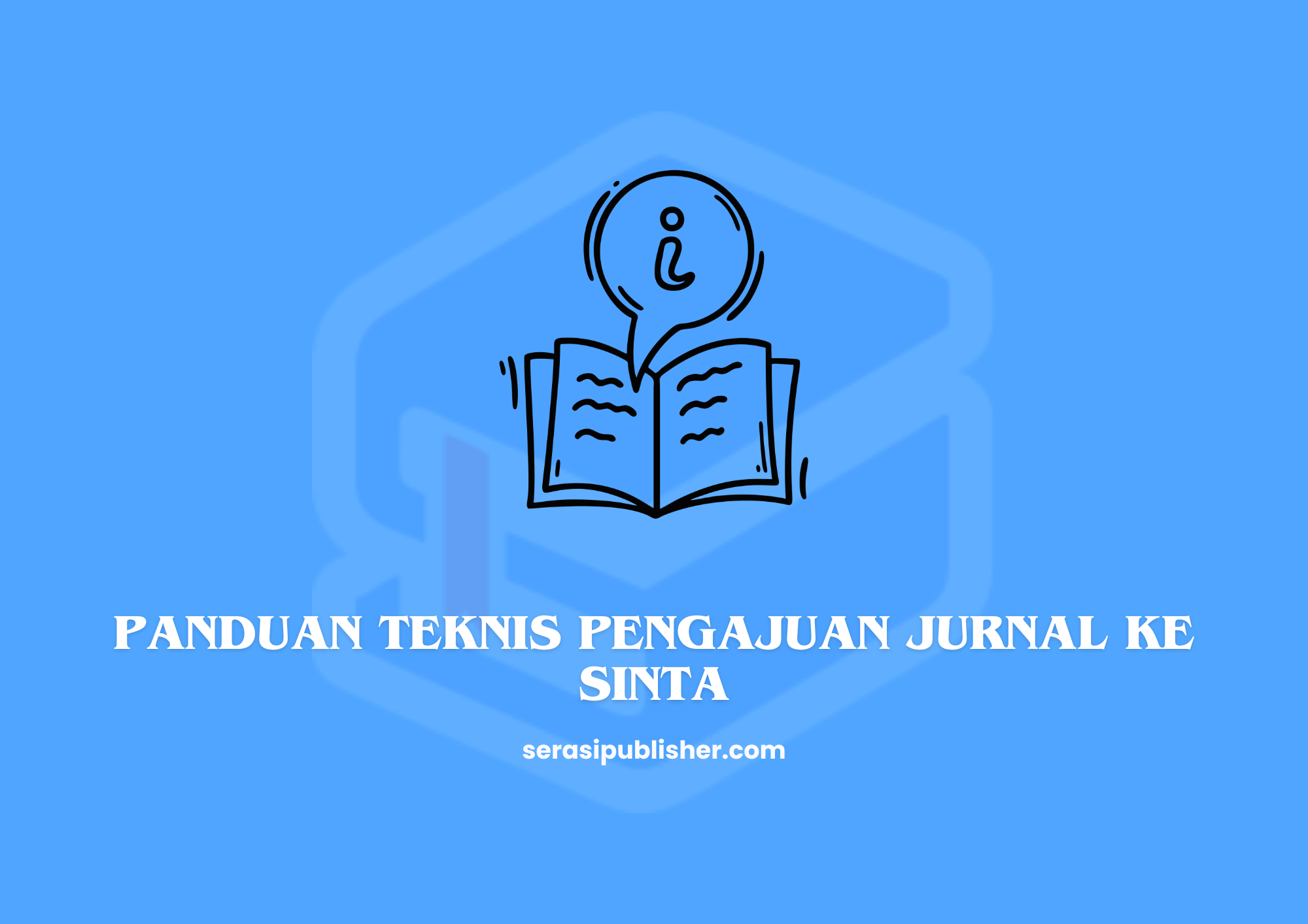 Panduan Teknis Pengajuan Jurnal ke SINTA