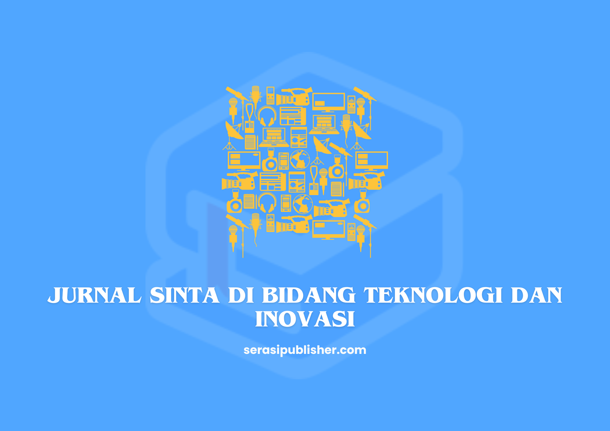 Jurnal SINTA di Bidang Teknologi dan Inovasi