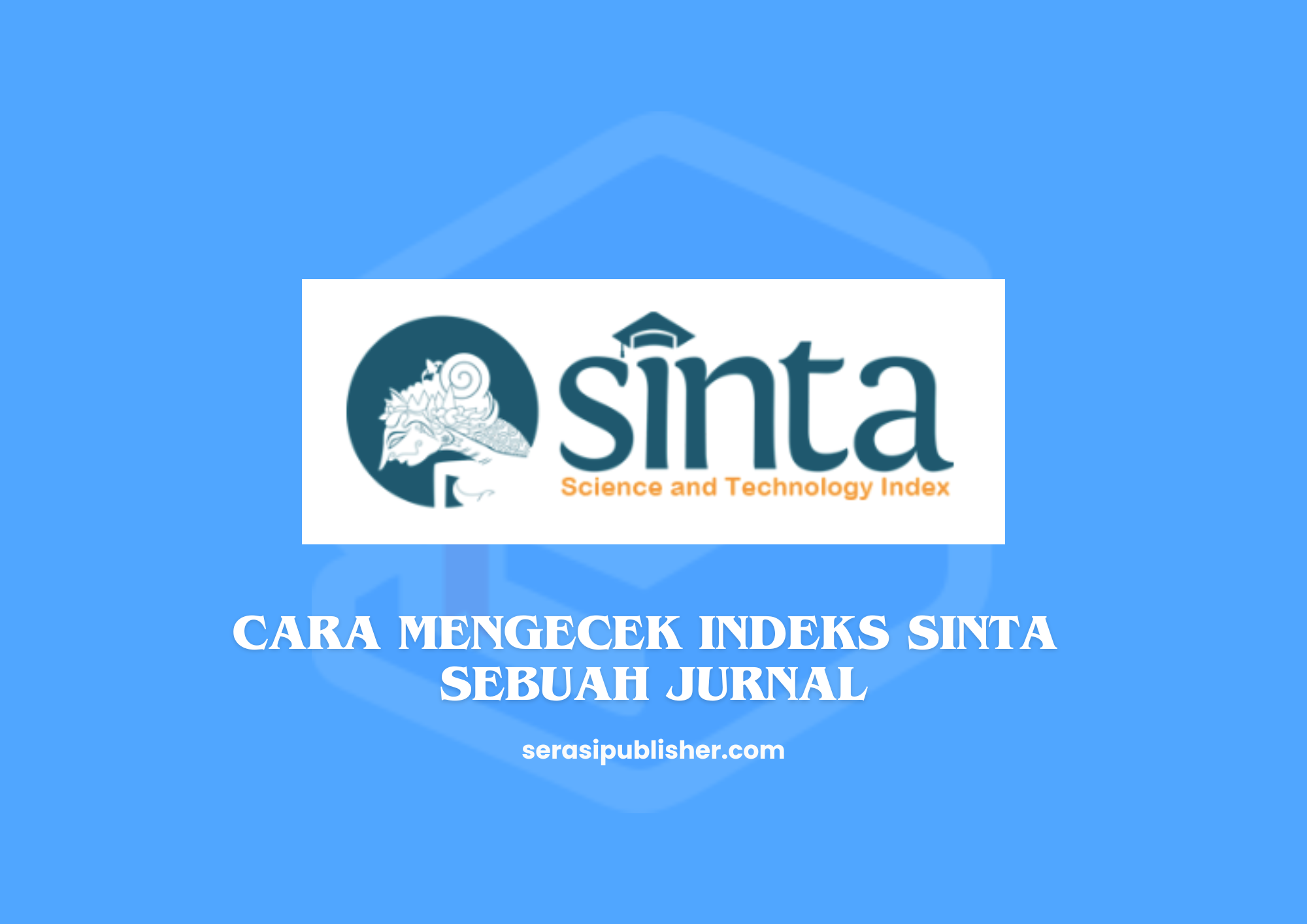 Cara Mengecek Indeks SINTA Sebuah Jurnal