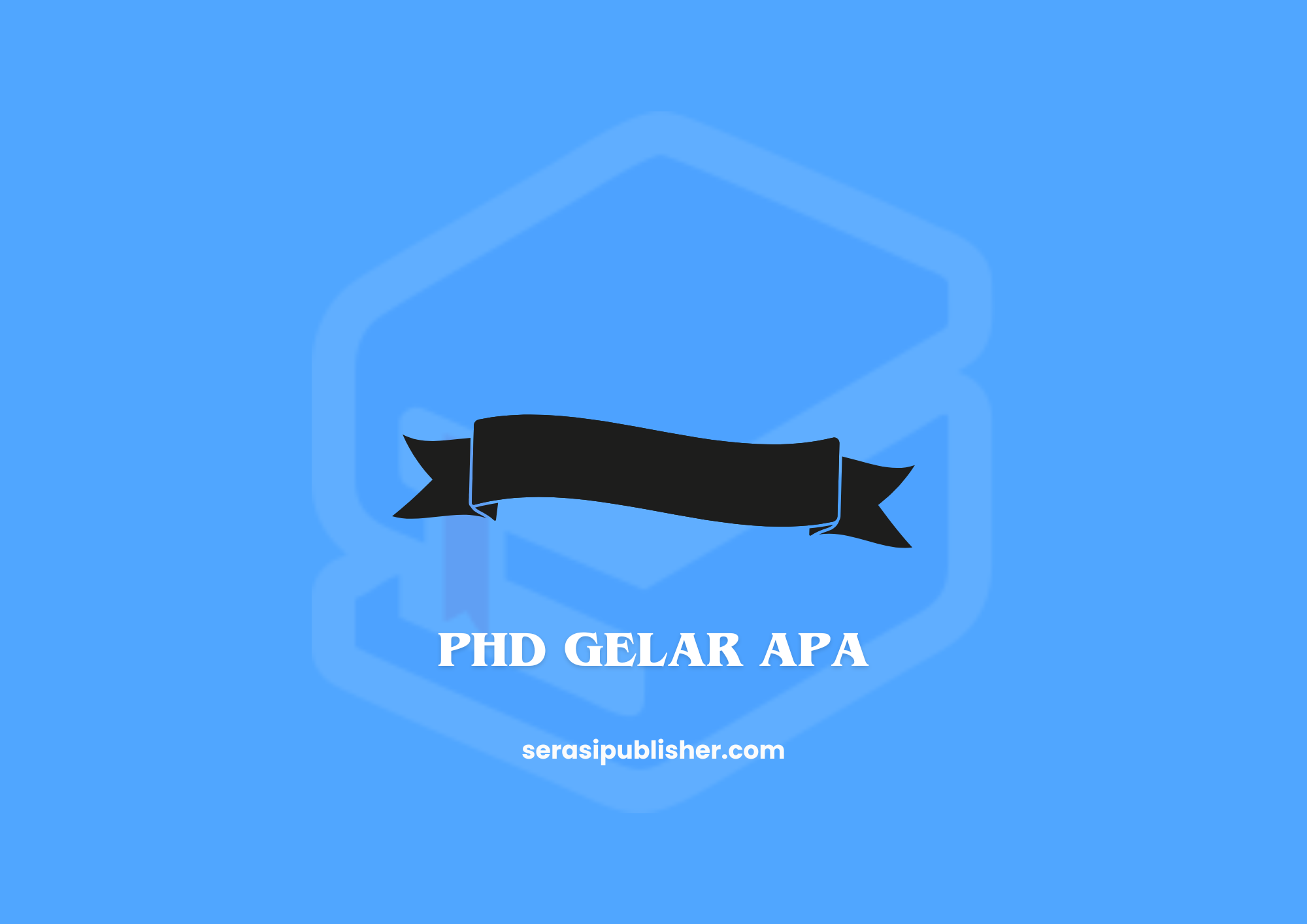 PhD Gelar Apa?