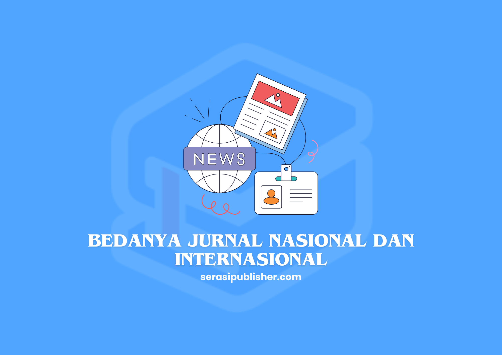 Bedanya Jurnal Nasional dan Internasional untuk Akademisi dan Peneliti