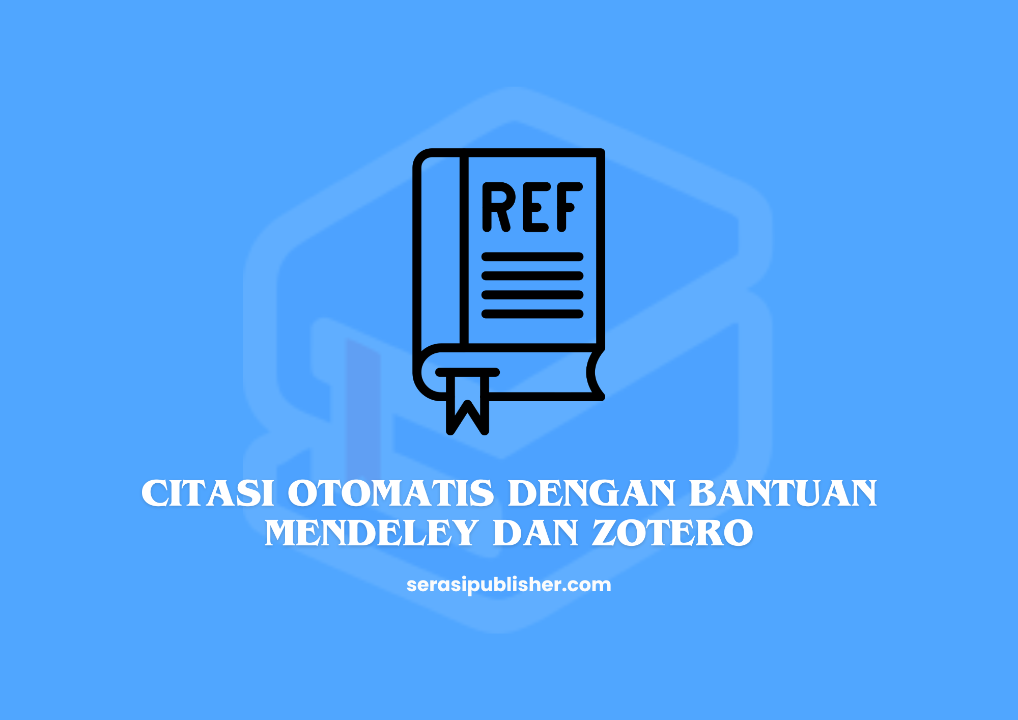 Citasi Otomatis dengan Bantuan Mendeley dan Zotero