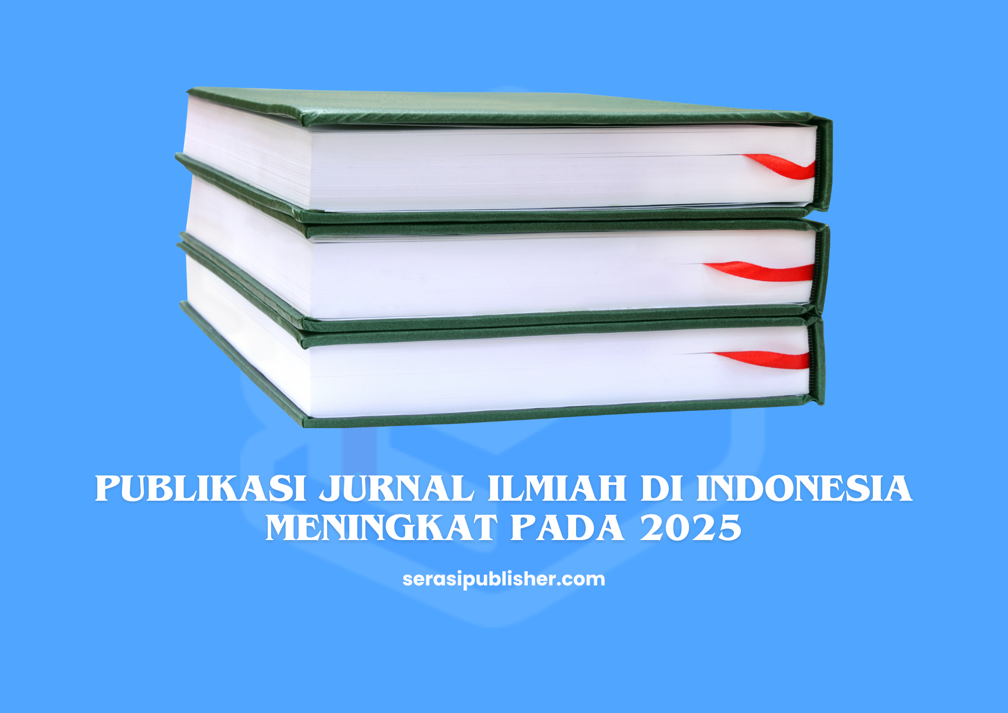 Publikasi Jurnal Ilmiah di Indonesia Meningkat pada 2025