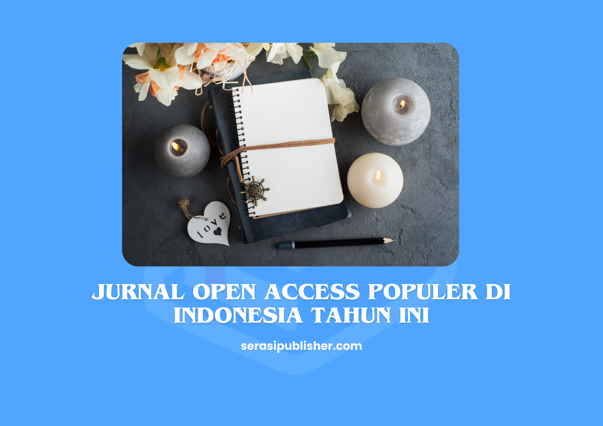 Inilah 5 Jurnal Open Access Populer di Indonesia Tahun Ini