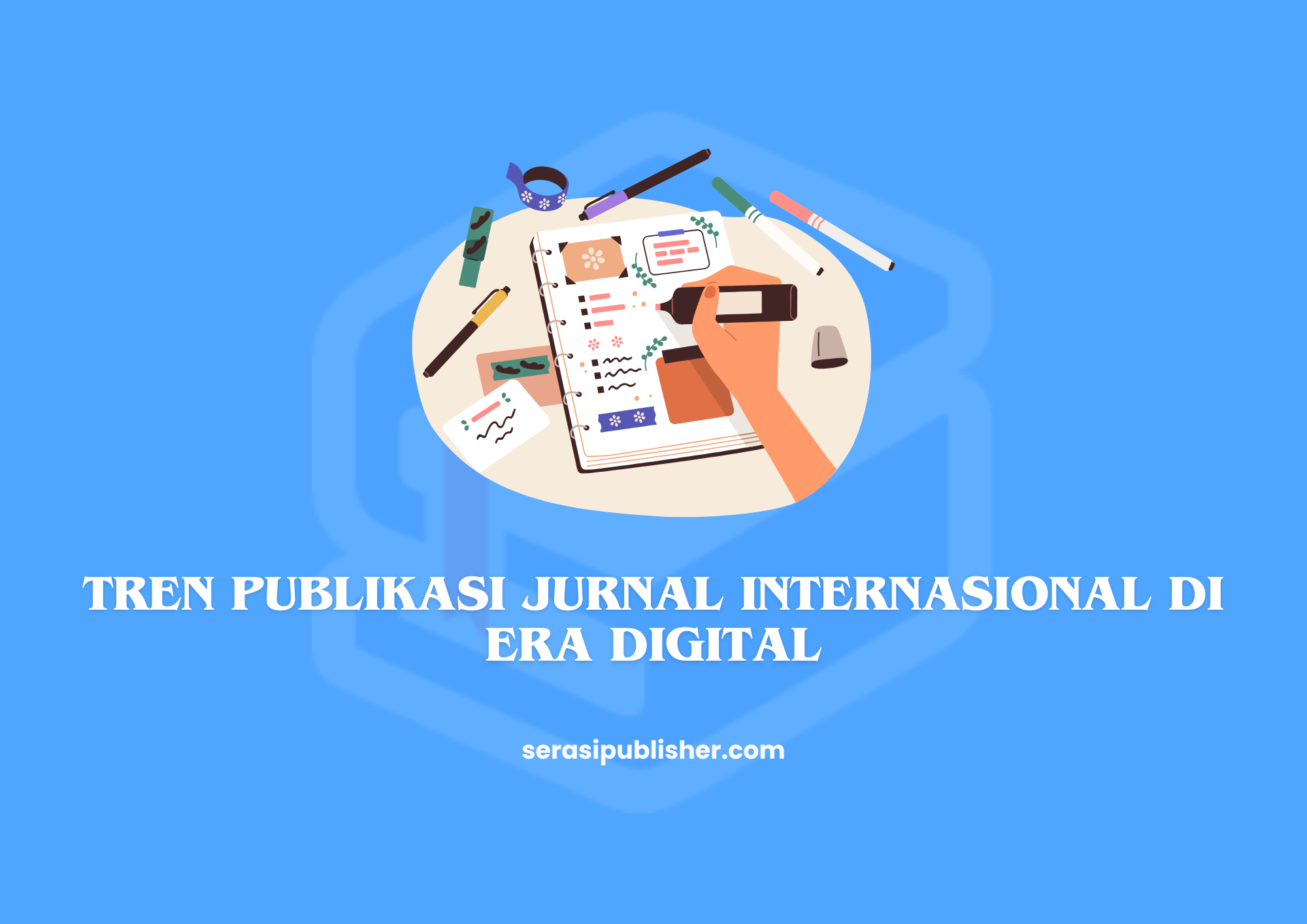 Tren Publikasi Jurnal Internasional di Era Digital