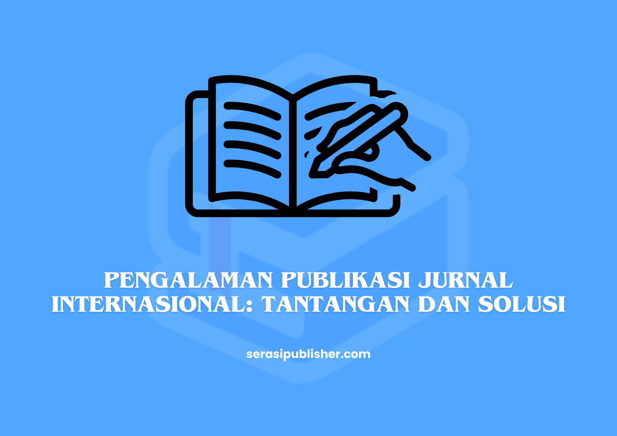 Pengalaman Publikasi Jurnal Internasional