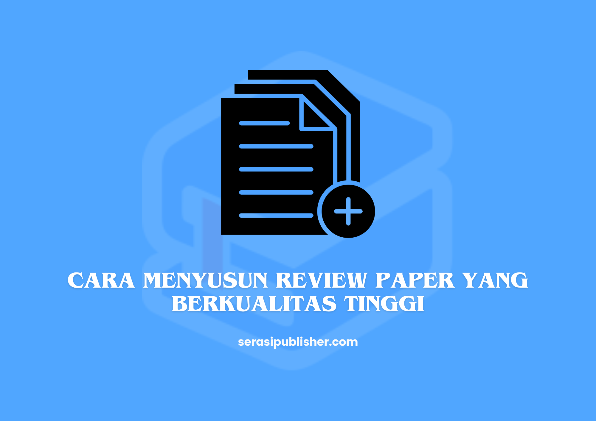 Bagaimana Menghindari Bias dalam Review Paper?