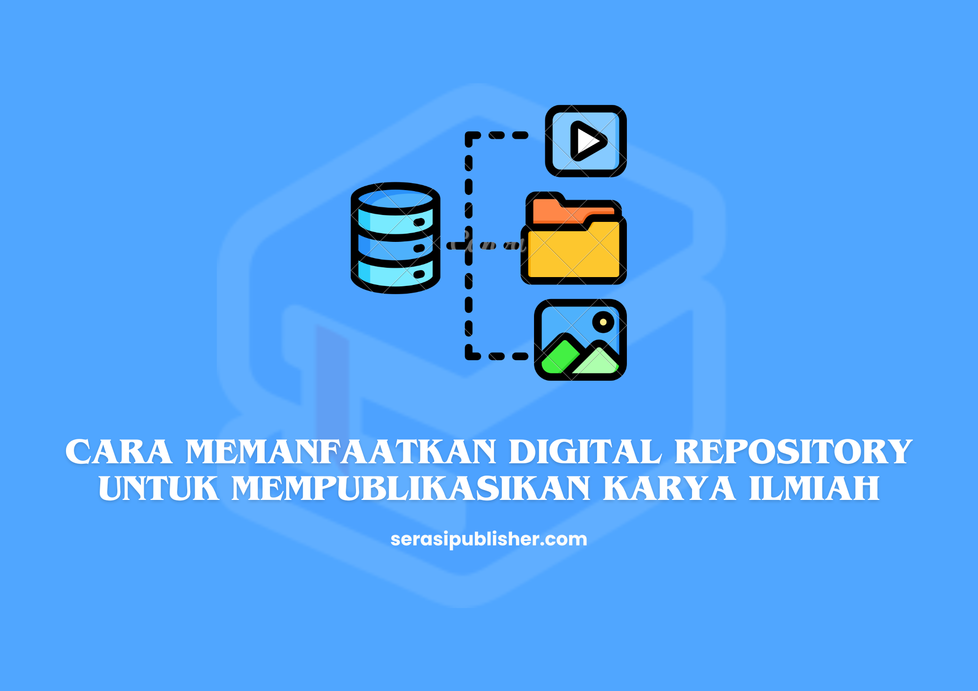 Cara Memanfaatkan Digital Repository untuk Mempublikasikan Karya Ilmiah