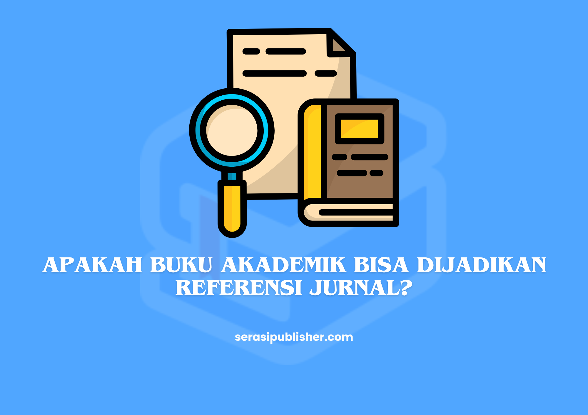 Apakah Buku Akademik Bisa Dijadikan Referensi Jurnal?