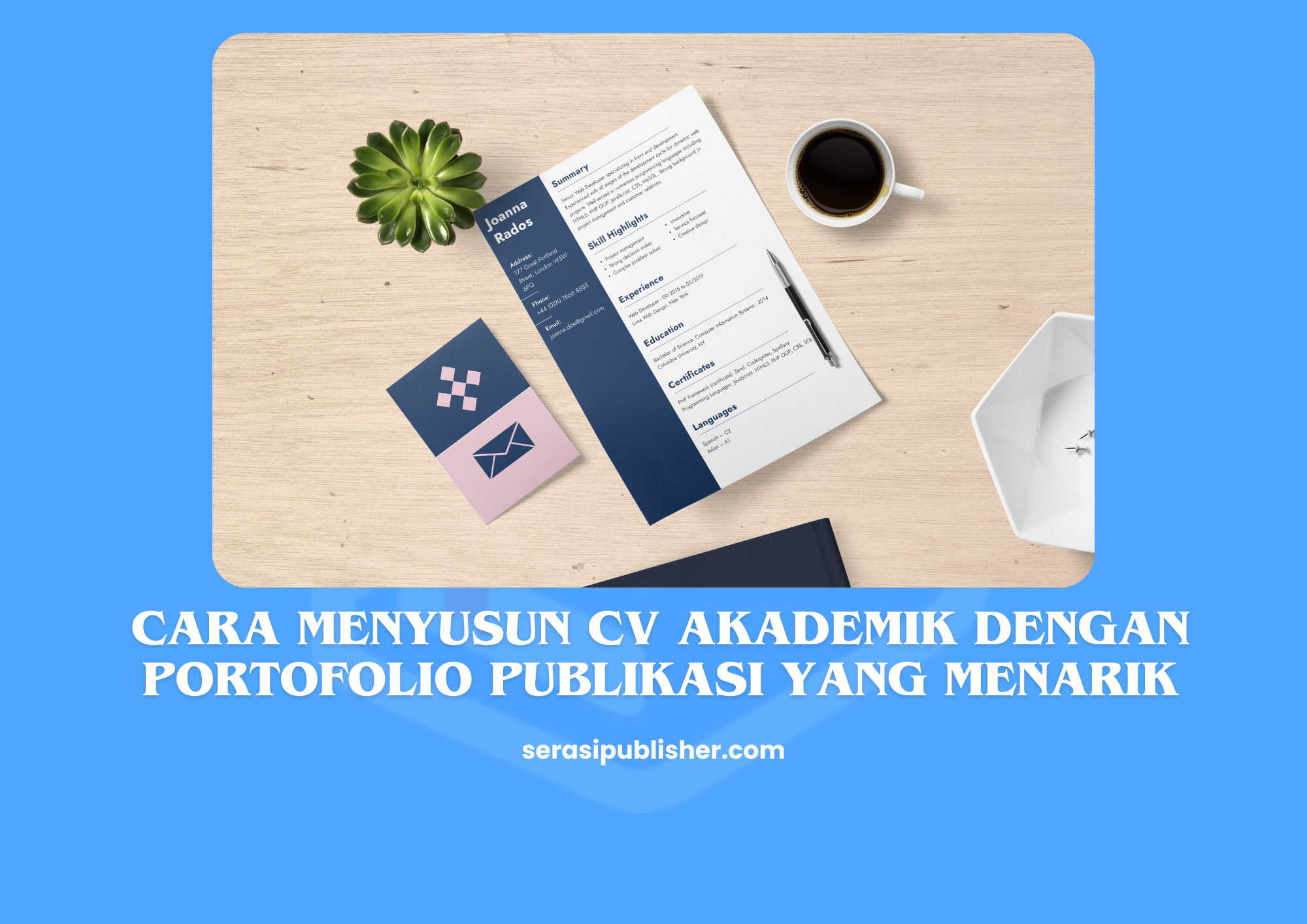 Cara Menyusun CV Akademik dengan Portofolio Publikasi yang Menarik