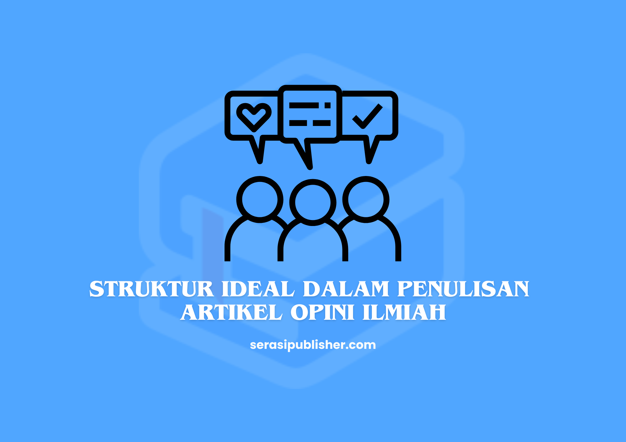 Struktur Ideal dalam Penulisan Artikel Opini Ilmiah