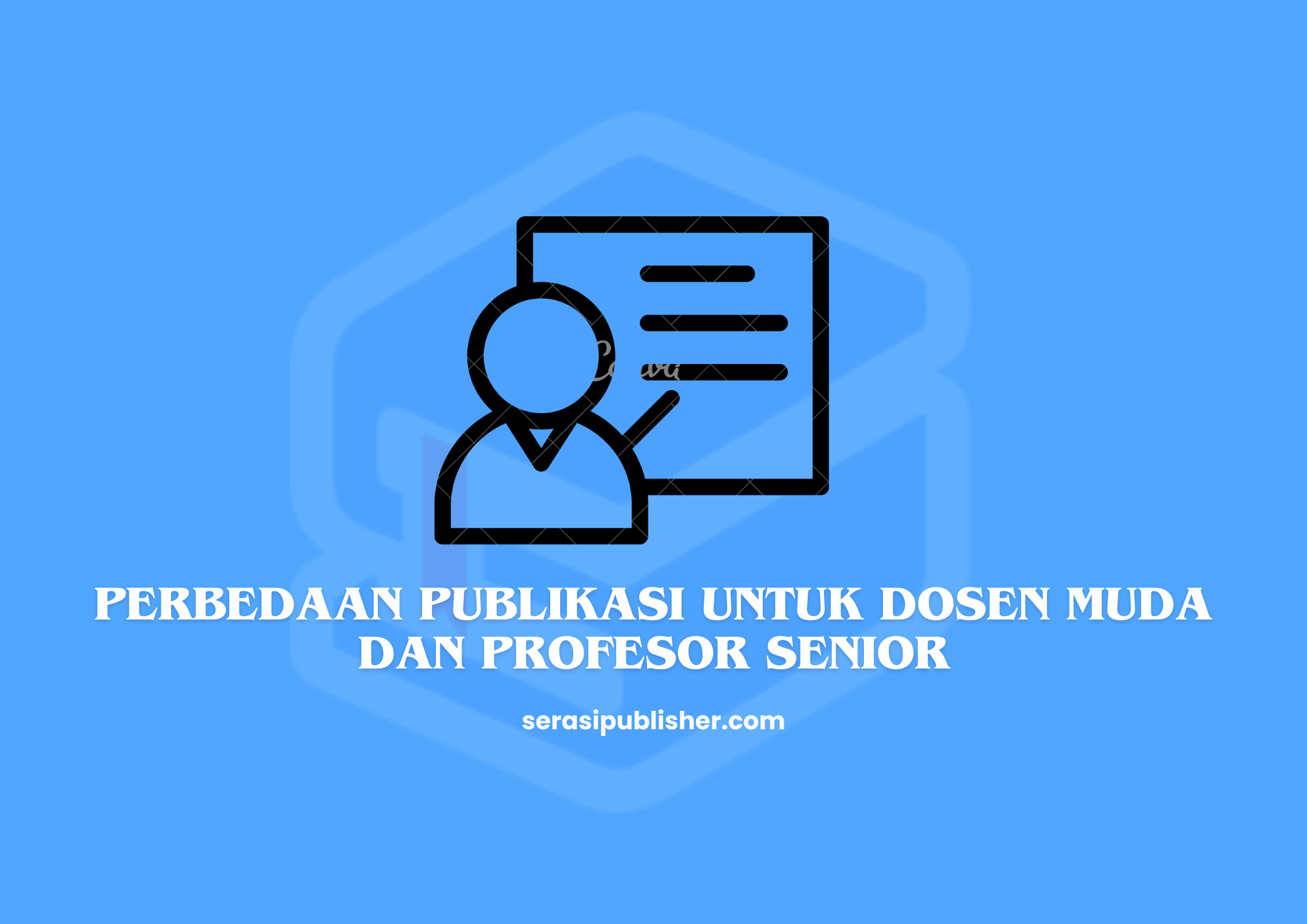 Perbedaan Publikasi untuk Dosen Muda dan Profesor Senior