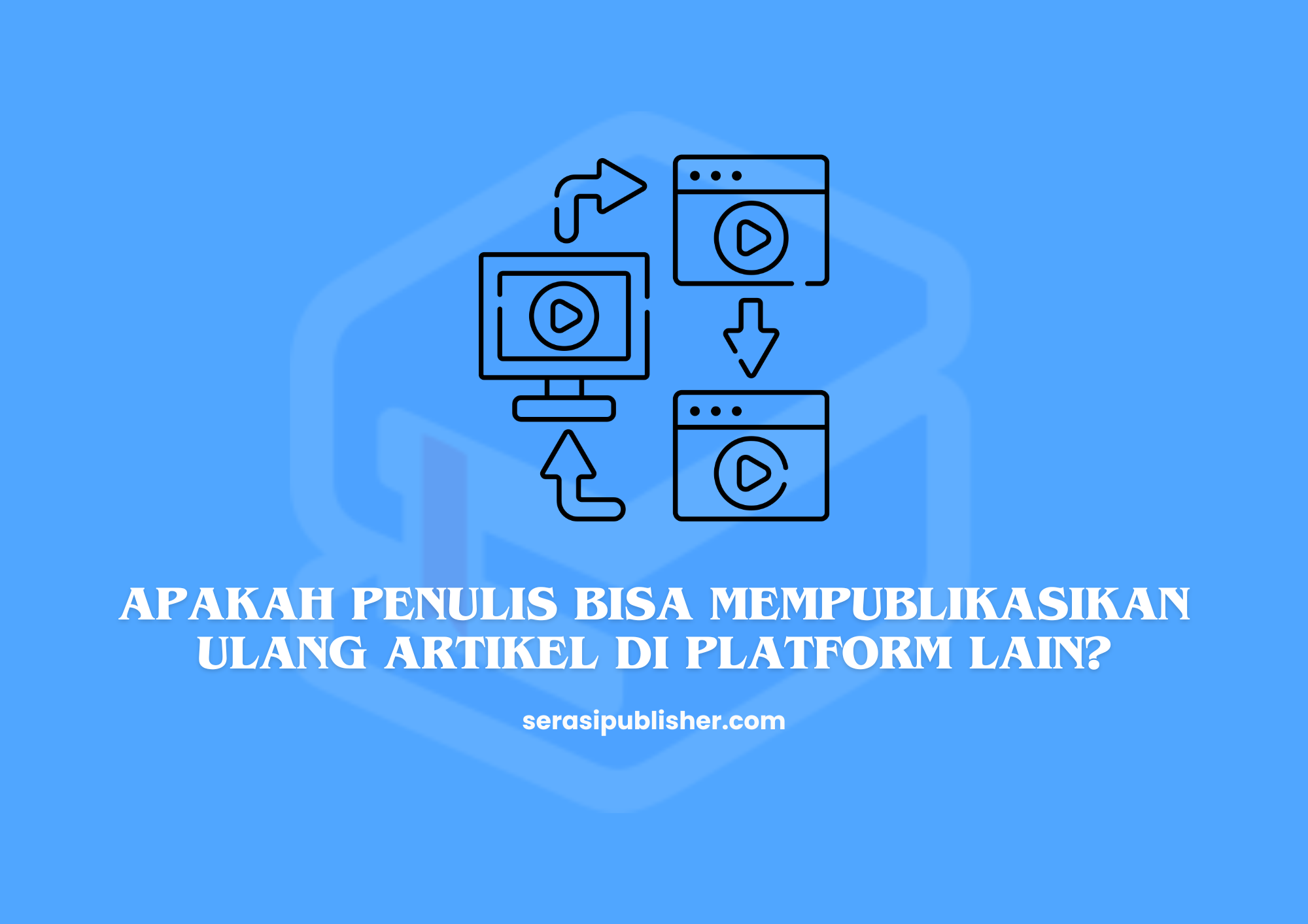 Apakah Penulis Bisa Mempublikasikan Ulang Artikel di Platform Lain?