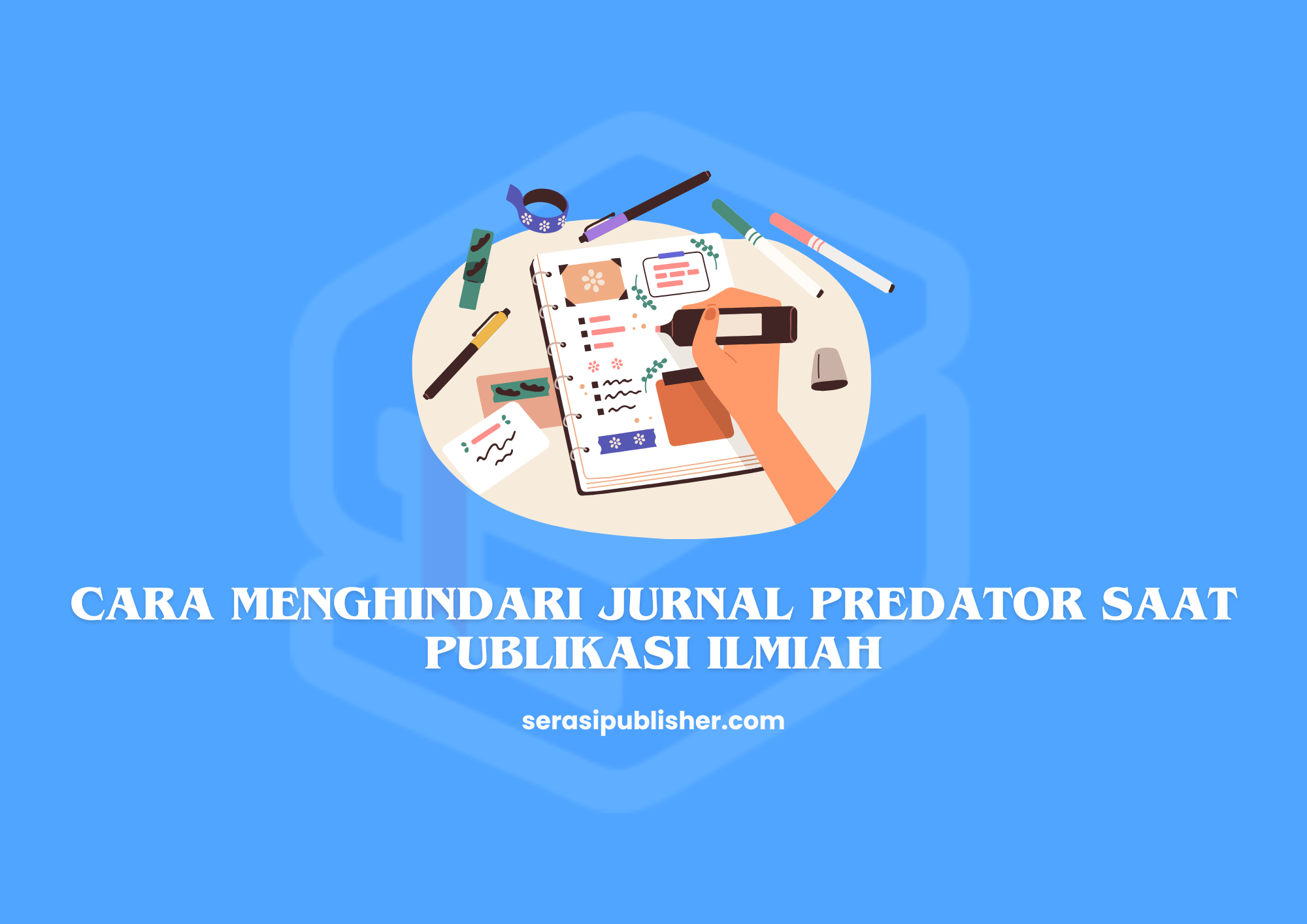 Cara Menghindari Jurnal Predator Saat Publikasi Ilmiah
